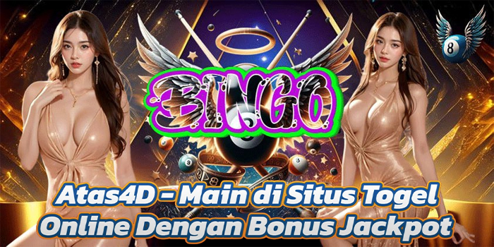 Atas4D - Main di Situs Togel Online Dengan Bonus Jackpot