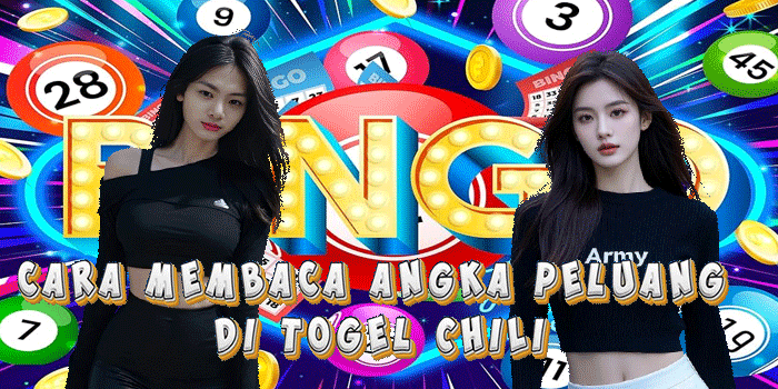Cara Membaca Angka Peluang di Togel Chili