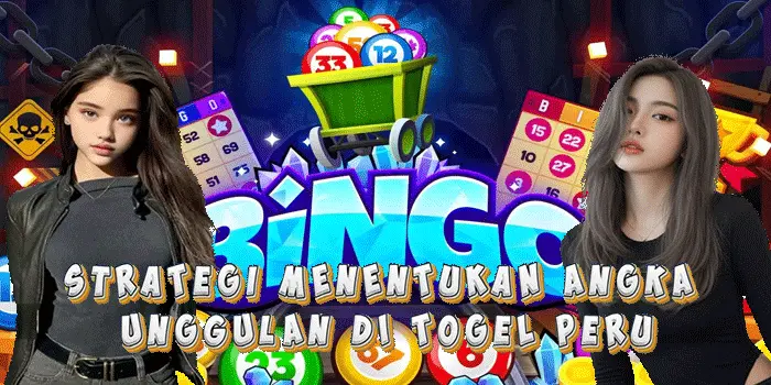 Strategi Menentukan Angka Unggulan di Togel Peru
