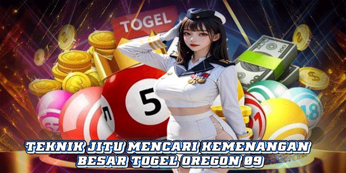Teknik Jitu Mencari Kemenangan Besar Togel Oregon 09 Teknik Jitu Mencari Kemenangan Besar Togel Oregon 09